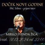 Doček nove godine u Zelini …Žiga